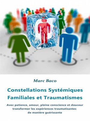 cover image of Constellations Systémiques Familiales et Traumatismes